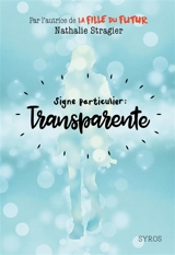 Signe particulier : transparente - Nathalie Stragier