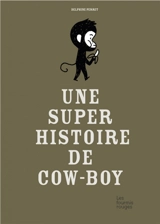 Une super histoire de cow-boy - Delphine Perret
