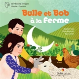 Bulle et Bob à la ferme - Natalie Tual