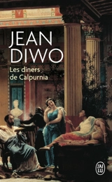 Les dîners de Calpurnia - Jean Diwo