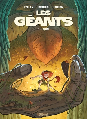 Les géants. Vol. 1. Erin : OP BD héroïnes - Lylian