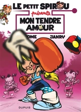 Le petit Spirou présente. Vol. 5. Mon tendre amour (48 h BD 2020) - Philippe Tome