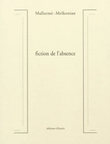 Fiction de l'absence - Stéphane Mallarmé