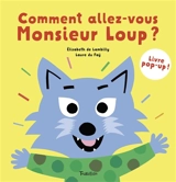 Comment allez-vous, monsieur loup ? - Elisabeth de Lambilly