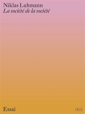 La société de la société - Niklas Luhmann