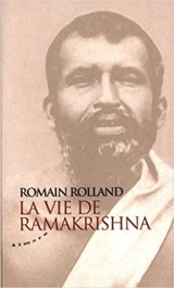 Essai sur la mystique et l'action de l'Inde vivante. Vol. 1. La vie de Ramakrishna - Romain Rolland