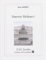 Pauvres pêcheurs ! - Anny Daprey