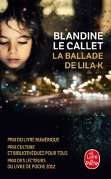 La ballade de Lila K - Blandine Le Callet