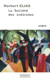 La société des individus - Norbert Elias