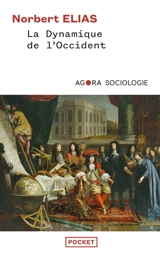 La dynamique de l'Occident - Norbert Elias