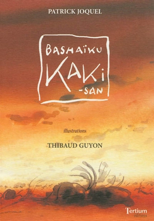 Bashaïku Kaki-San - Patrick Joquel
