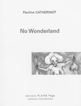 No wonderland - Pauline Catherinot