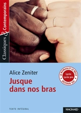 Jusque dans nos bras : texte intégral - Alice Zeniter