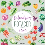 Potager : calendrier 2020 - Robert Elger