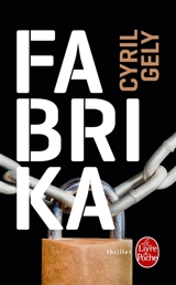 Fabrika - Cyril Gely