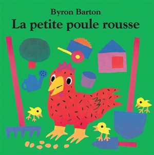 La petite poule rousse - Byron Barton