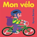 Mon vélo - Byron Barton
