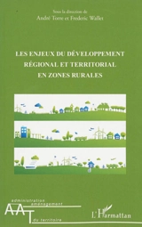 Les enjeux du développement régional et territorial en zones rurales
