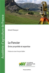 Le foncier : entre propriété et expertise - Gérard Chouquer
