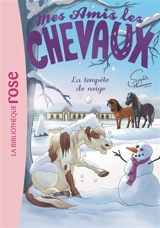 Mes amis les chevaux. Vol. 25. La tempête de neige - Sophie Thalmann