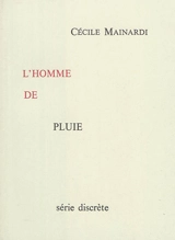 L'homme de pluie - Cécile Mainard