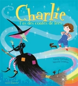 Charlie l'as des contes de fées - Greg Gormley