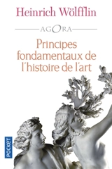 Principes fondamentaux de l'histoire de l'art : le problème de l'évolution du style dans l'art moderne - Heinrich Wölfflin