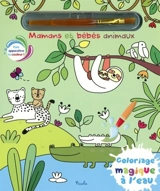 Mamans et bébés animaux - Elisabeth Morais