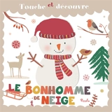 Le bonhomme de neige - Elisabeth Morais
