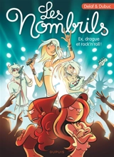 Les nombrils. Vol. 8. Ex, drague et rock'n'roll ! - Maryse Dubuc