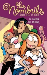 Les nombrils. Vol. 2. La saison des amours - Julie Perrin