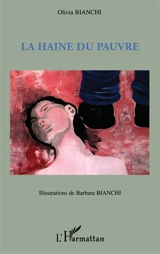 La haine du pauvre - Olivia Bianchi