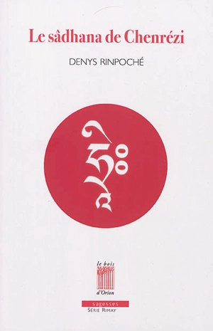 Le sâdhana de Chenrézi - Denys