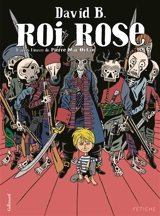 Roi Rose - David B.