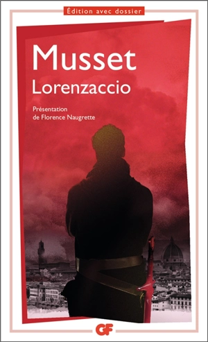 Lorenzaccio - Alfred de Musset