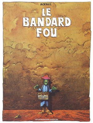 Le bandard fou - Moebius