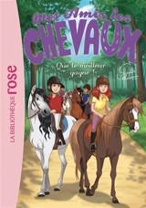 Mes amis les chevaux. Vol. 24. Que le meilleur gagne ! - Sophie Thalmann