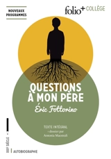 Questions à mon père : texte intégral - Eric Fottorino