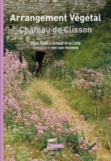 Arrangement végétal : château de Clisson - Gilles Bruni