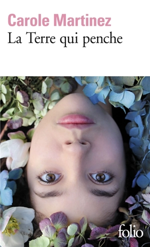 La terre qui penche - Carole Martinez
