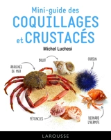 Mini-guide des coquillages et crustacés - Michel Luchesi