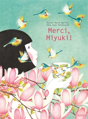 Merci, Miyuki ! - Roxane Marie Galliez