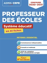 Concours professeur des écoles : système éducatif : en 41 fiches, concours 2020-2021 - Dominique Catteau