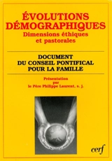 Evolutions démographiques : dimensions éthiques et pastorales, Instrumentum laboris (25 mars 1994) - Eglise catholique. Conseil pontifical pour la famille