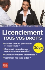 Licenciement, tous vos droits : 2022 - Jacques Coudert