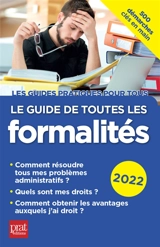 Le guide de toutes les formalités : 2022 - Editions Prat