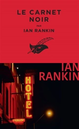 Une enquête de l'inspecteur Rebus. Le carnet noir - Ian Rankin
