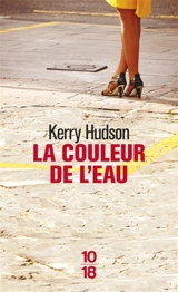 La couleur de l'eau - Kerry Hudson