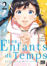 Les enfants du temps : weathering with you. Vol. 2 - Makoto Shinkai