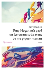 Tony Hogan m'a payé un ice-cream soda avant de me piquer maman - Kerry Hudson